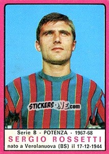 Cromo Sergio Rossetti - Calciatori 1967-1968 - Panini