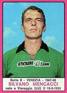 Cromo Silvano Mencacci - Calciatori 1967-1968 - Panini
