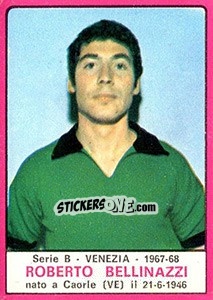 Sticker Roberto Bellinazzi - Calciatori 1967-1968 n. 525 - Panini