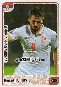 Sticker Nenad Tomovic - Kvalifikacije za svetsko fudbalsko prvenstvo 2018 - G.T.P.R School Shop