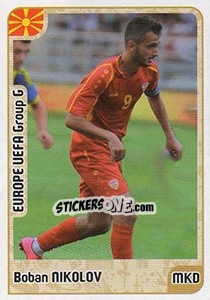 Sticker Boban Nikolov - Kvalifikacije za svetsko fudbalsko prvenstvo 2018 - G.T.P.R School Shop