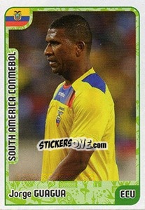 Sticker Jorge Guagua - Kvalifikacije za svetsko fudbalsko prvenstvo 2018 n. 961 - G.T.P.R School Shop