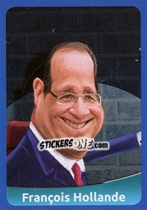 Sticker François Hollande - FootballFan 2016 n. 73 - Simulacija