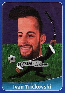 Sticker Ivan Trickovski - FootballFan 2016 n. 232 - Simulacija