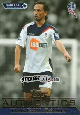 Figurina Tuncay Sanli - Authentics Trading Cards 2011-2012 - Topps