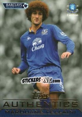 Sticker Marouane Fellaini - Authentics Trading Cards 2011-2012 n. 16 - Topps