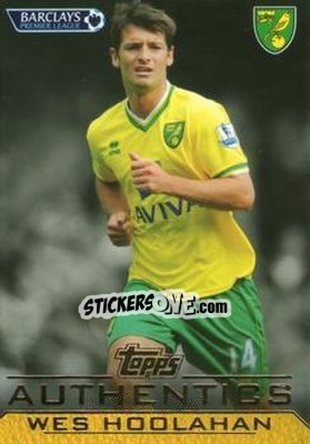 Sticker Wes Hoolahan - Authentics Trading Cards 2011-2012 - Topps