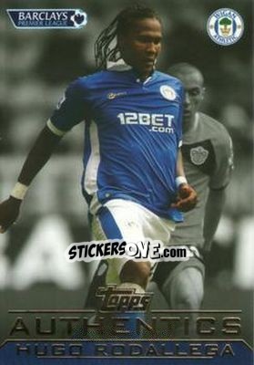 Figurina Hugo Rodallega - Authentics Trading Cards 2011-2012 - Topps