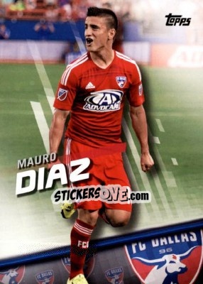 Cromo Mauro Diaz - MLS 2016 - Topps