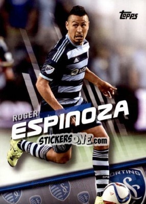 Sticker Roger Espinoza - MLS 2016 n. 12 - Topps