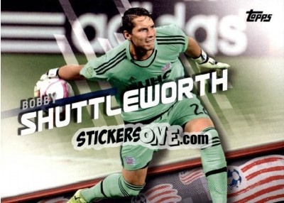 Sticker Bobby Shuttleworth - MLS 2016 - Topps