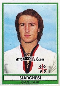 Figurina Marchesi - Calciatori 1973-1974 - Panini