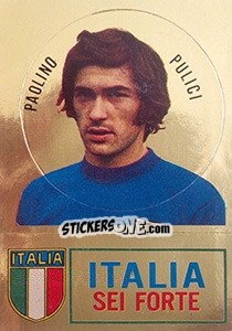 Sticker Paolino Pulici - Calciatori 1973-1974 n. 318 - Panini