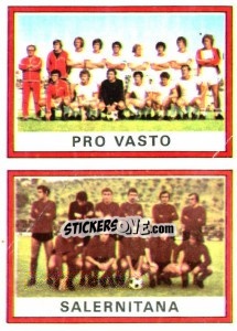 Sticker Squadra Pro Vasto / Salernitana - Calciatori 1973-1974 - Panini