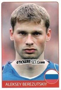 Sticker Aleksei Berezutski - Euro 2008 - Rafo