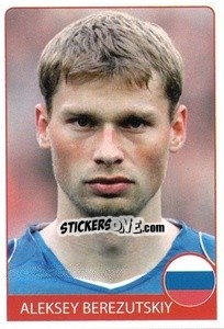 Sticker Aleksei Berezutski - Euro 2008 n. 210 - Rafo