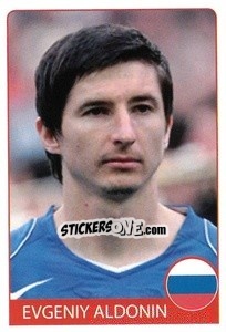 Sticker Evgeni Aldonin - Euro 2008 - Rafo