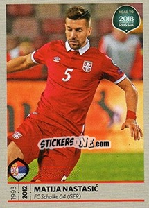 Sticker Matija Nastasic - Road to 2018 FIFA World Cup Russia n. 196 - Panini
