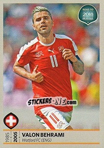 Sticker Valon Behrami - Road to 2018 FIFA World Cup Russia n. 217 - Panini