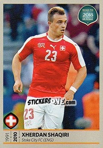 Sticker Xherdan Shaqiri - Road to 2018 FIFA World Cup Russia n. 220 - Panini