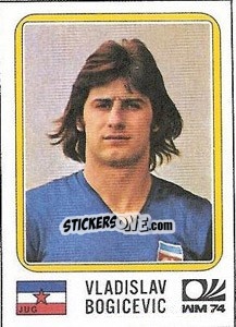 Figurina Vladislav Bogicevic - FIFA World Cup München 1974 - Panini