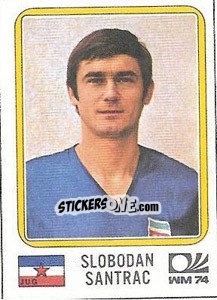 Cromo Slobodan Santrac - FIFA World Cup München 1974 - Panini