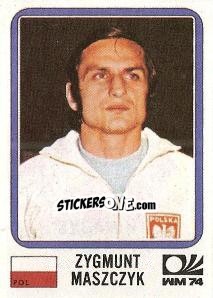 Figurina Zygmunt Maszczyk - FIFA World Cup München 1974 - Panini