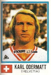 Sticker Karl Odermatt - FIFA World Cup München 1974 - Panini