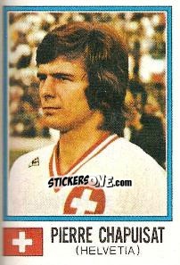Sticker Pierre Chapuisat - FIFA World Cup München 1974 - Panini