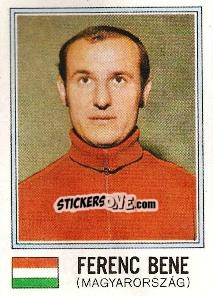 Figurina Ferenc Bene - FIFA World Cup München 1974 - Panini