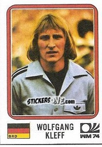 Cromo Wolfgang Kleff - FIFA World Cup München 1974 - Panini