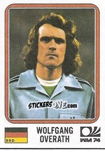 Sticker Wolfgang Overath - FIFA World Cup München 1974 - Panini