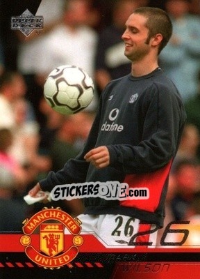 Sticker Mark Wilson - Manchester United 2001-2002 Trading Cards n. 26 - Upper Deck