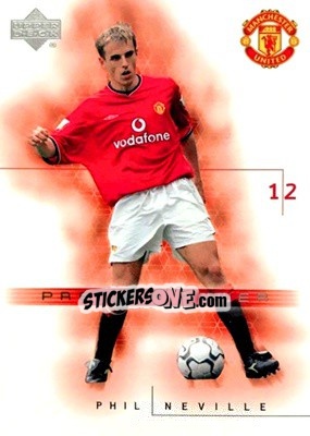 Sticker Phil Neville - Manchester United 2001-2002 Trading Cards n. 59 - Upper Deck