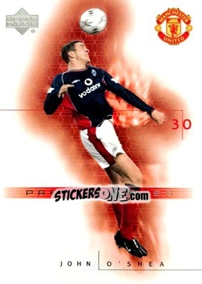 Sticker John O'Shea - Manchester United 2001-2002 Trading Cards - Upper Deck