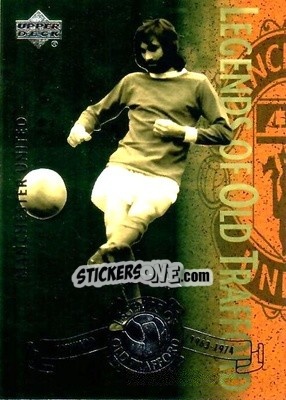 Sticker George Best - Manchester United 2001-2002 Trading Cards - Upper Deck