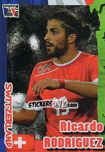 Sticker Ricardo Rodriguez - Evropsko Fudbalsko Prvenstvo 2016 n. 37 - G.T.P.R School Shop