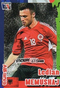 Sticker Ledian Memushaj - Evropsko Fudbalsko Prvenstvo 2016 - G.T.P.R School Shop