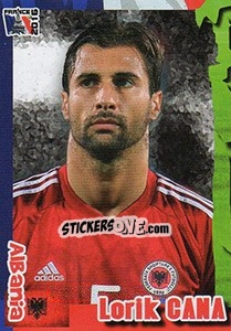 Sticker Lorik Cana - Evropsko Fudbalsko Prvenstvo 2016 n. 67 - G.T.P.R School Shop