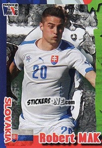 Sticker Robert Mak - Evropsko Fudbalsko Prvenstvo 2016 - G.T.P.R School Shop