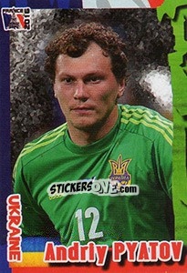 Sticker Andriy Pyatov - Evropsko Fudbalsko Prvenstvo 2016 n. 177 - G.T.P.R School Shop