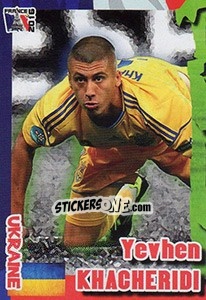 Sticker Yevhen Khacheridi - Evropsko Fudbalsko Prvenstvo 2016 - G.T.P.R School Shop