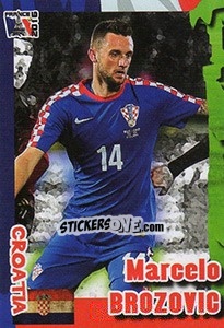 Sticker Marcelo Brozovic - Evropsko Fudbalsko Prvenstvo 2016 n. 217 - G.T.P.R School Shop