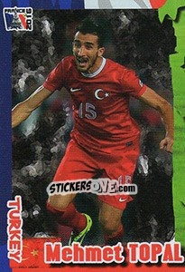 Sticker Mehmet Topal - Evropsko Fudbalsko Prvenstvo 2016 n. 247 - G.T.P.R School Shop