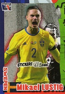 Sticker Mikael Lustig - Evropsko Fudbalsko Prvenstvo 2016 n. 269 - G.T.P.R School Shop
