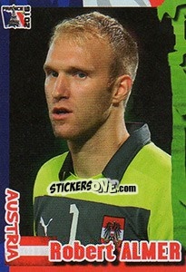 Sticker Robert Almer - Evropsko Fudbalsko Prvenstvo 2016 n. 327 - G.T.P.R School Shop