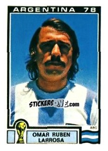 Sticker Omar Ruben Larrosa - FIFA World Cup Argentina 1978 n. 54 - Panini