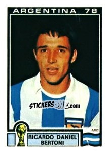 Sticker Ricardo Daniel Bertoni - FIFA World Cup Argentina 1978 n. 58 - Panini