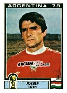 Sticker Joszef Toth - FIFA World Cup Argentina 1978 n. 69 - Panini