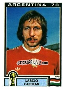 Sticker Laszlo Fazekas - FIFA World Cup Argentina 1978 n. 74 - Panini